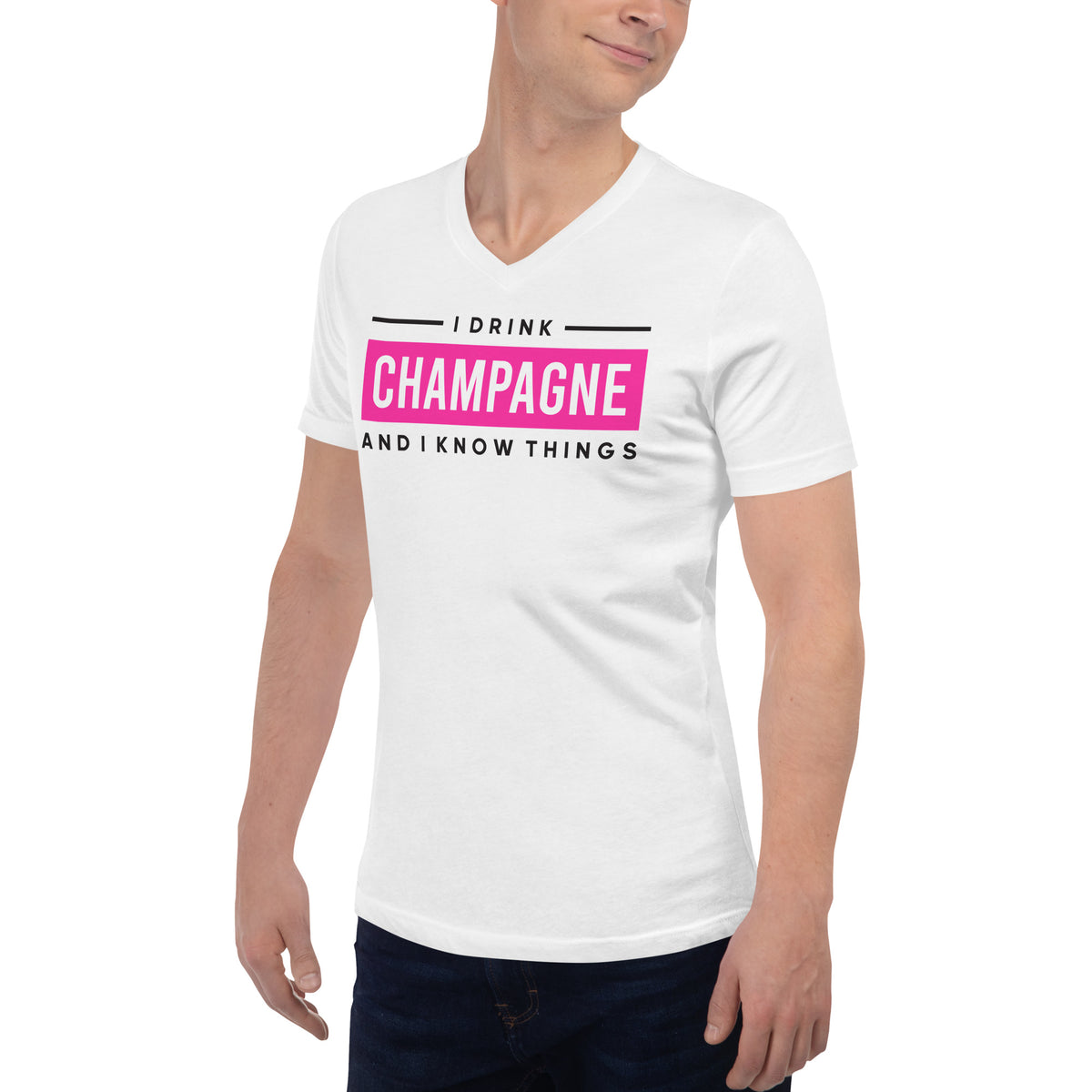 I Drink Champagne Unisex Short Sleeve V-Neck T-Shirt